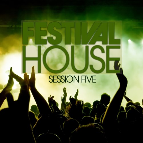 Festival House Session 5