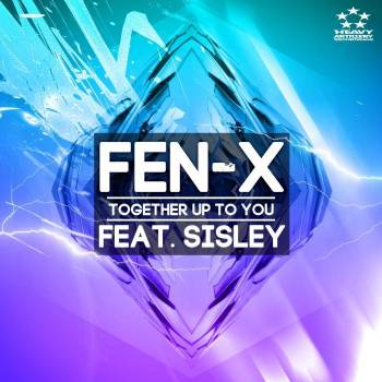 FEN-X feat. Sisley - Together Up To You EP