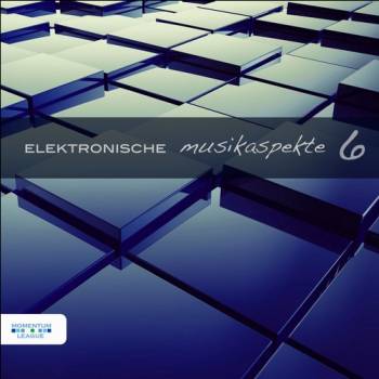 Elektronische Musikaspekte Vol 6