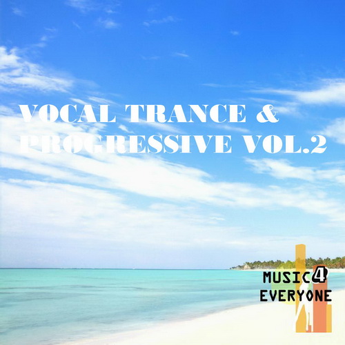 Vocal Trance & Progressive Vol.2 (2014) Vocal Trance & Progressive Vol.2 (2014)