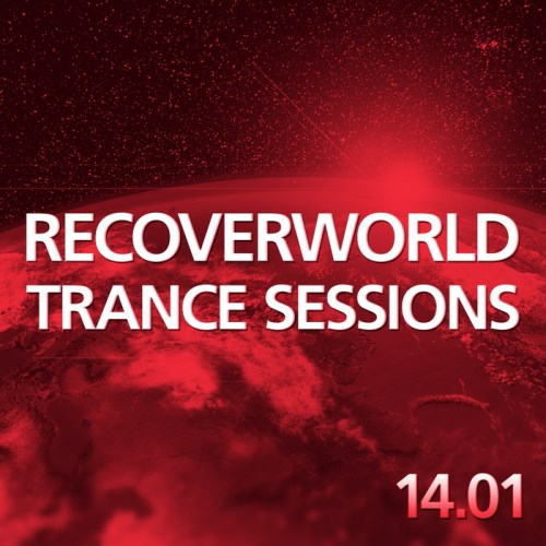 Recoverworld Trance Sessions 14.01 (2014)