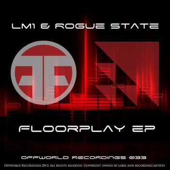 LM1 & Rogue State - Floorplay EP