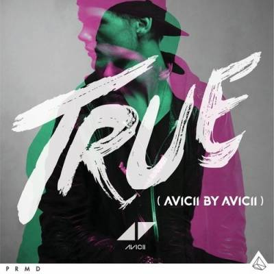 Avicii - True (Avicii by Avicii Mixes) (Album)