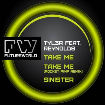 Tyl3r & Reynolds - Take Me / Sinister