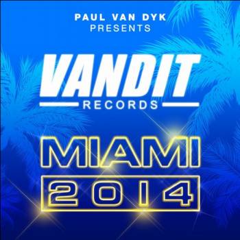 VANDIT Records Miami 2014 VANDIT Records Miami 2014