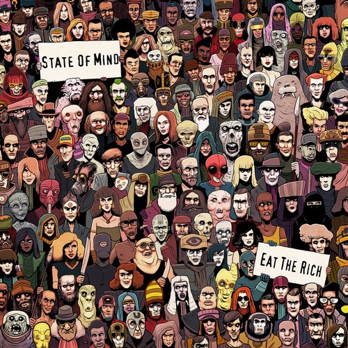 State Of Mind - Eat The Rich State Of Mind - Eat The Rich