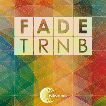 Fade - TRNB EP