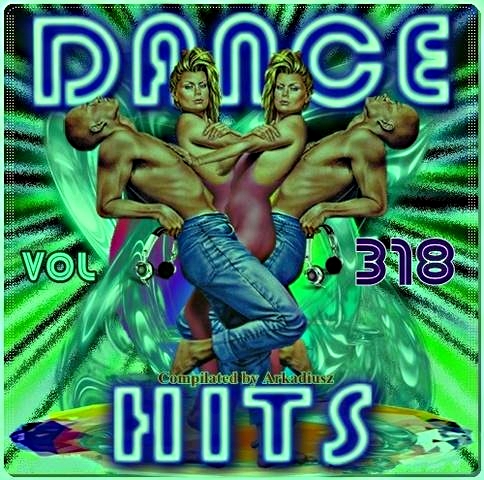Dance Hits Vol. 318 (2014) Dance Hits Vol. 318 (2014)