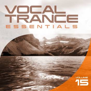 Vocal Trance Essentials Vol 15 Vocal Trance Essentials Vol 15