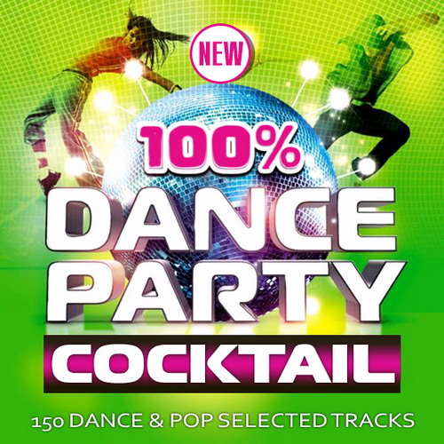100% Dance Party Cocktail (2014) 100% Dance Party Cocktail (2014)