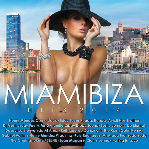 Miamibiza Hits 2014 Miamibiza Hits 2014