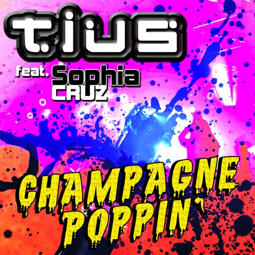 Tius - Champagne Poppin' (feat. Sophia Cruz) (Hyp3d Club Mix)