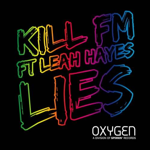 Kill FM feat. Leah Hayes - Lies (Original Mix)