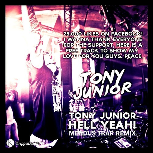 Tony Junior - Hell Yeah! (Mendus Trap Remix)