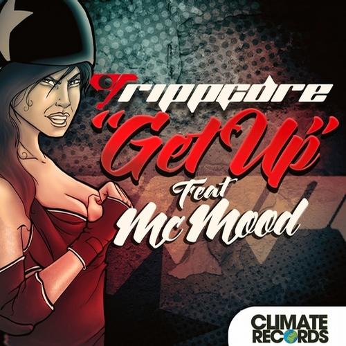 Trippcore feat. MC Mood - Get Up (Instrumental Mix)