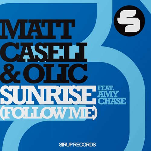 Matt Caseli, OLIC, Amy Chase - Sunrise (Follow Me) (Jerome Isma-Ae & Ilan Bluestone Remix)