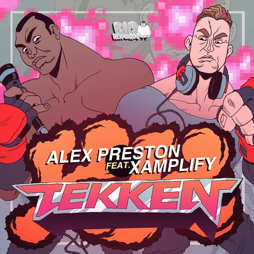 Alex Preston (AUS) feat. Xamplify - Tekken (Burgs & Reecey Boi Remix)