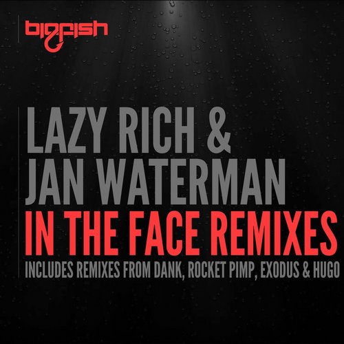 Lazy Rich & Jan Waterman - In The Face (Exodus & Hugo Rizzo Remix)