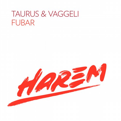 Taurus & Vaggeli - Fubar (Original Mix)