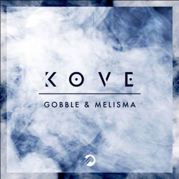 Kove - Melisma (Original Mix)