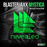 Blasterjaxx - Mystica (Werewolf) (Extended Vocal Mix)