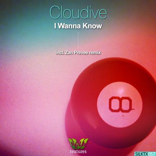 Cloudive - I Wanna Know (Original Mix)