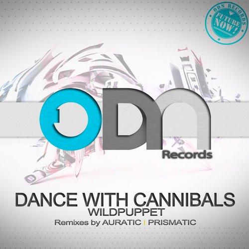 Wildpuppet - Dance With Cannibals (Prismatic Remix)