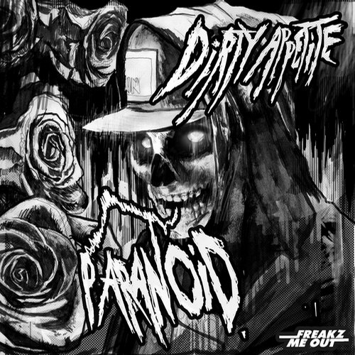 Dirty Appetite – Paranoid (Original Mix)