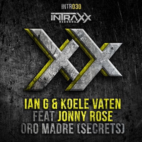 Koele Vaten & Ian G feat. Jonny Rose - Oro Madre (Secrets) (Vocal Mix)