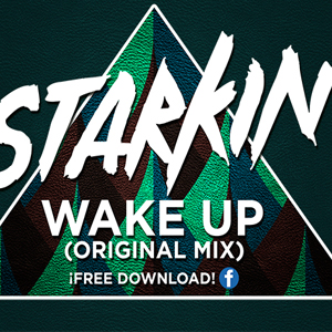 Starkin - Wake Up (Original Mix)