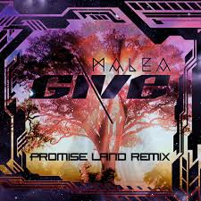 Malea - Give (Promise Land Remix)