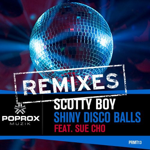 DJ Scotty Boy Feat. Sue Cho – Shiny Disco Balls (Original Mix)