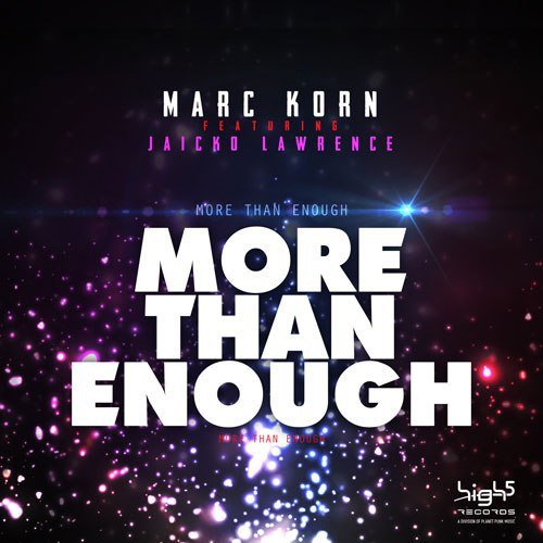 Marc Korn feat. Jaicko Lawrence - More Than Enough (Bodybangers Mix)