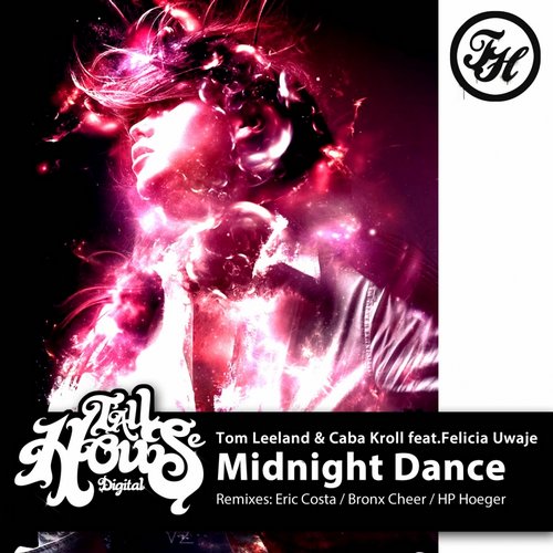 Tom Leeland, Caba Kroll, Felicia Uwaje - Midnight Dance (Bronx Cheer Remix)