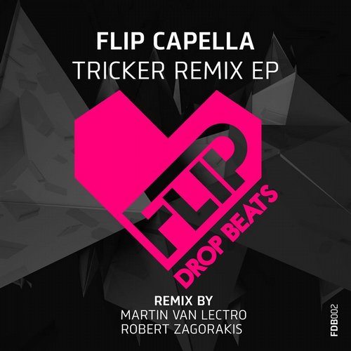 Flip Capella - Tricker (Martin Van Lectro Deep Mix)