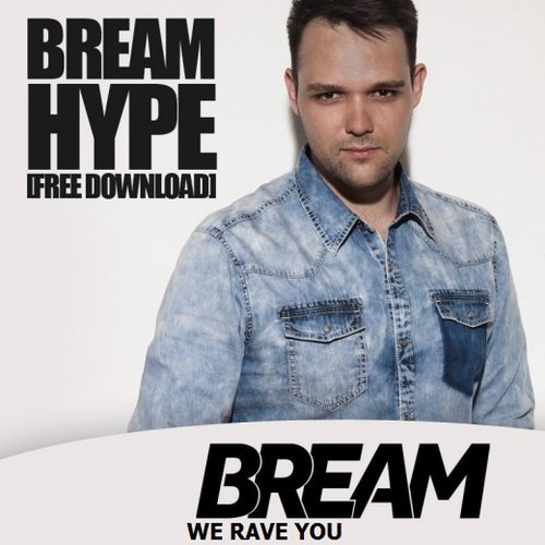 Bream - HYPE (Original Mix)