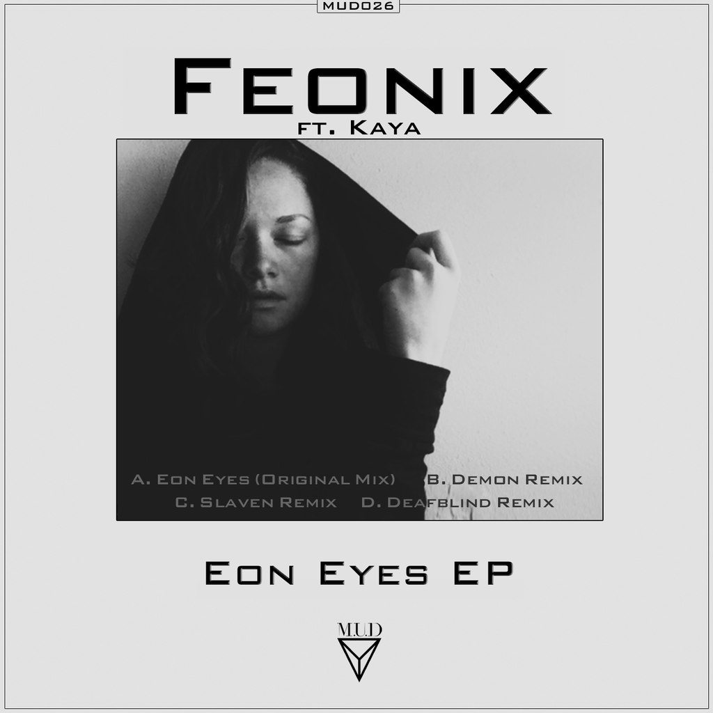 Feonix feat. Kaya - Eon Eyes (Original Mix)