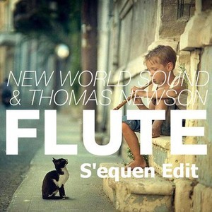 New World Sound, Thomas Newson - Flute (S'equen Edit)