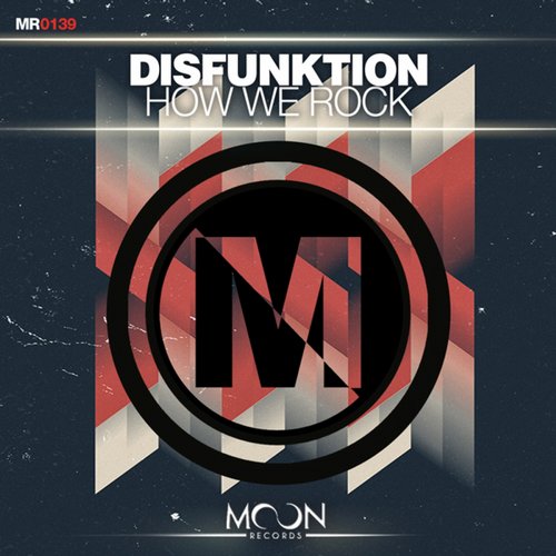 Disfunktion - How We Rock (Original Mix)