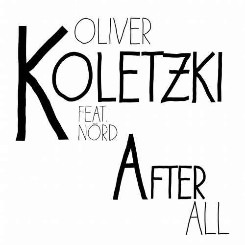 Oliver Koletzki Ft. Nörd - After All (Claptone Remix)