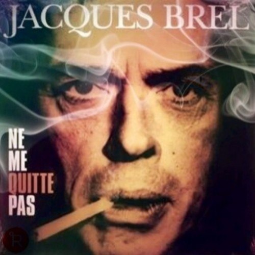 Rebeat Feat. Jacques Brel - Ne Me Quitte Pas (Original Mix)