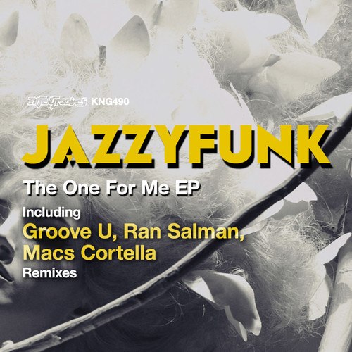 JazzyFunk - The One For Me (GrooveU Remix)