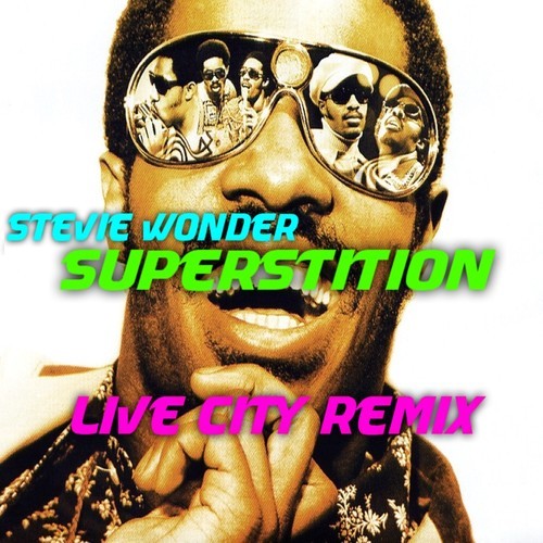 Stevie Wonder - Superstition (Live City remix)