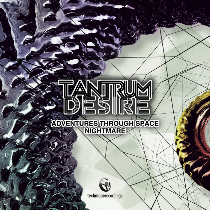 Tantrum Desire - Adventures Through Space (Original Mix)