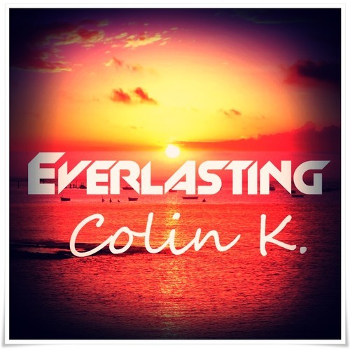 Colin K. - Everlasting