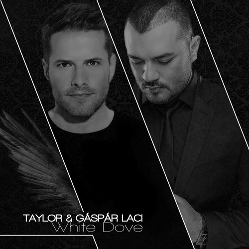 Taylor & Gáspár Laci - White Dove (Antoan & Fernando Club Mix)