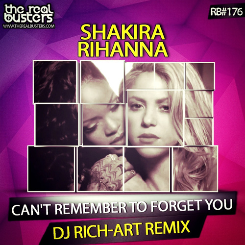 Shakira & Rihanna - Can't Remember To Forget You (DJ Rich-Art Remix)