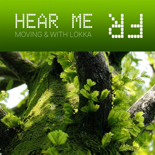 Moving, With Lokka - Hear Me (Original Mix) Moving, With Lokka - Hear Me (Original Mix)