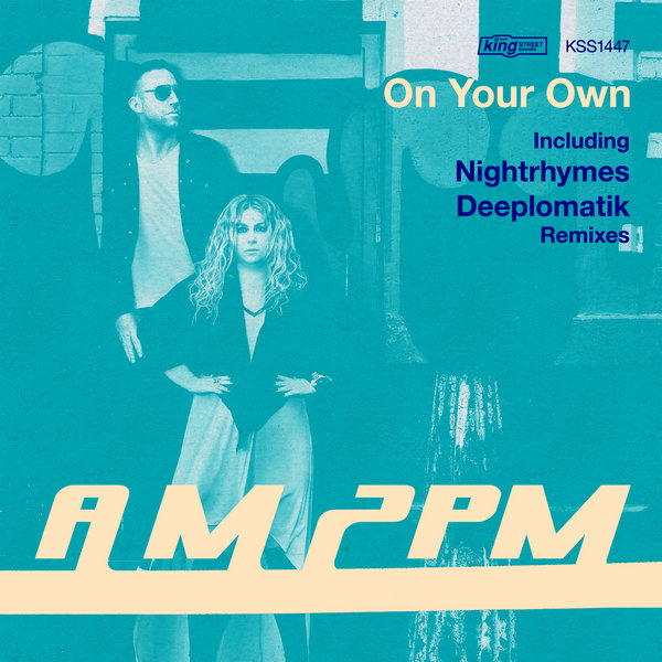 AM2PM - On Your Own (Nightrhymes Remix)