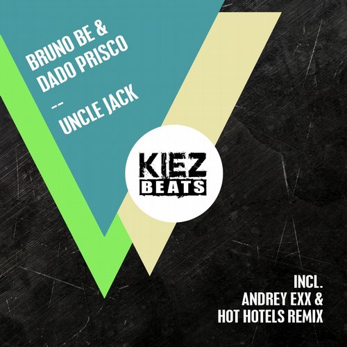 Bruno Be & Dado Prisco - Uncle Jack (Andrey Exx & Hot Hotels Remix)